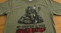 My Everyday Is Your Uphill Battle Tee